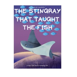 The Stingray that Taught the fish