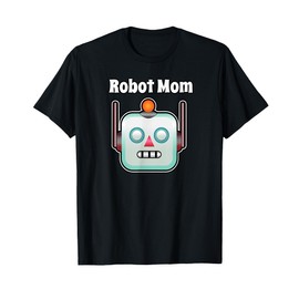 Robot Mom Shirt For Theme Party Birthday Party Costume Shirt T-Shirt