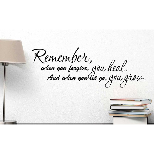 Remember When You Forgive You heal and When You let go You Grow. Cute Wall Vinyl Decal Inspirational Quote Art Saying Sticker Stencil