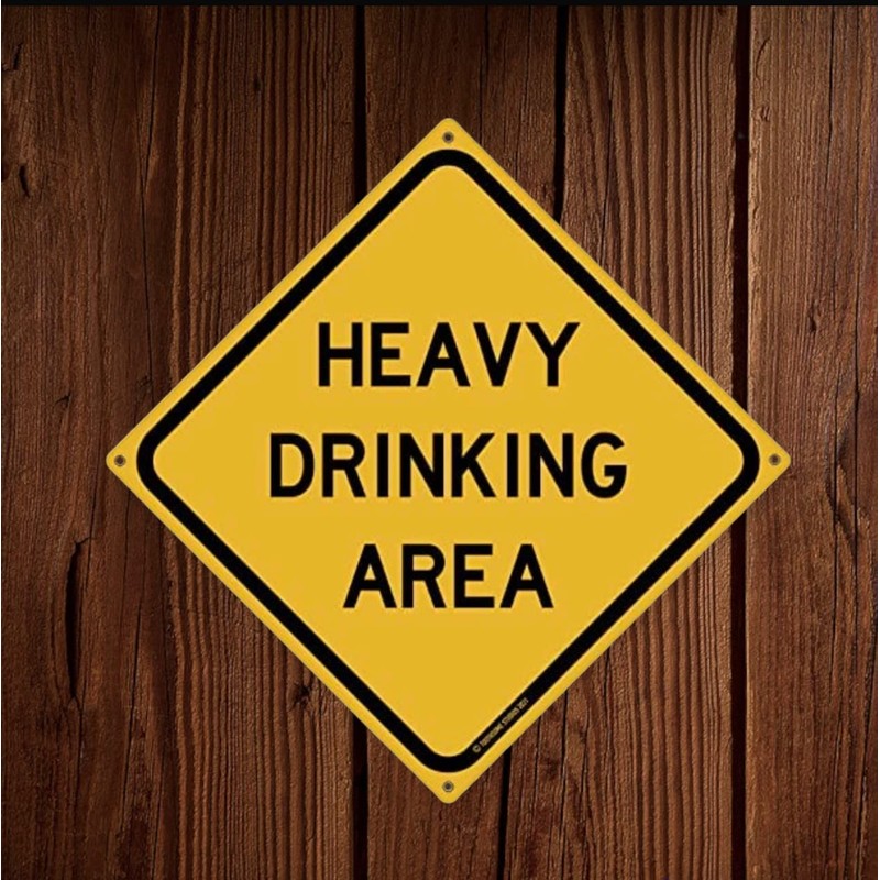 Heavy Drinking Area 12" x 12" Funny Tin Road Sign