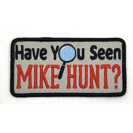 Retro Have You Seen Mike Hunt Funny Adult Humor Vintage Style Retro Patch Iron Hat Cap