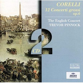 Corelli: 12 Concerti Grossi, Op 6 /Pinnock