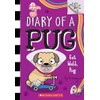 Get Well, Pug: A Branches Book (Diary of a Pug
