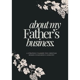All-in-One Undated Christian Planner, Devotional & Organizer for Women in Ministry and Business | Faith-Based Journal for Home Life, Purpose & Prayer