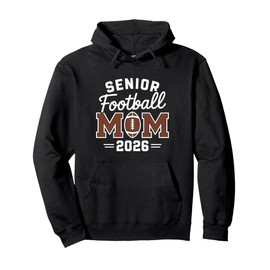 Football Senior Mom Proud Senior Year Mama Class of 2026 Pullover Hoodie