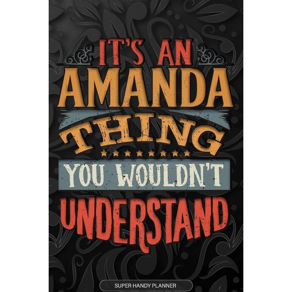 Amanda: It's An Amanda Thing You Wouldn't Understand - Amanda