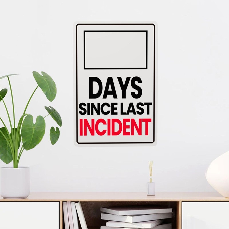 Day Since Last Incident Sign Metal Signs Funny Tin Signs