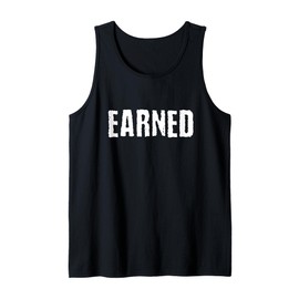 Earned, Hard Work Discipline Entrepreneur Deserved Mindset Tank Top