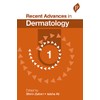 Recent Advances in Dermatology: 1
