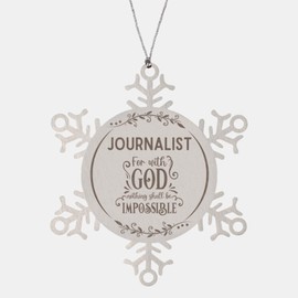 Bible Verse Journalist Christmas Ornament Gifts, to My Journalist for with God Nothing Shall be Impossible Journalist Gifts, Xmas Gifts for Journalist Snowflake Ornament Decorations