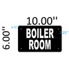 Boiler Room Sign (Black 6x10 Aluminium Rust Free)