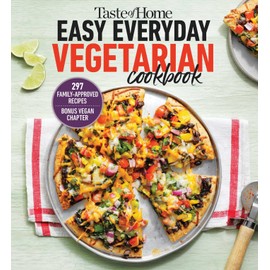 Taste of Home Easy Everyday Vegetarian Cookbook: 297 fresh, delicious meat-less recipes for everyday meals (Taste of Home Vegetarian)
