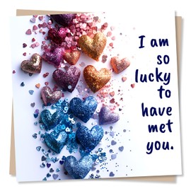 Beautiful Hearts Card - I Am So Lucky To Have Met You - Birthday, Anniversary or Thank You Card - For Friends, Family, Women, Husband, Wife, Boyfriend, Girlfriend