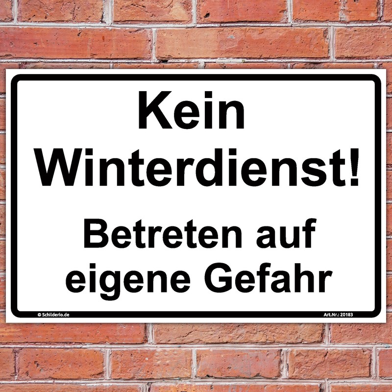 Sign "Kein Winterdienst! Betreten auf eigene Gefahr" Sign 300 x