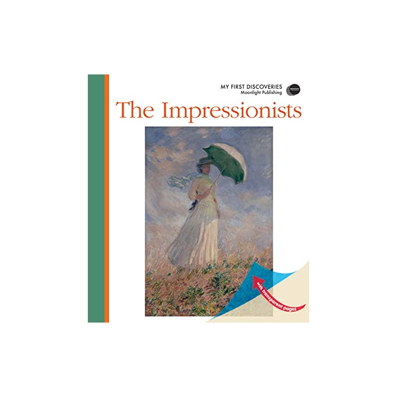 The Impressionists (My First Discoveries)