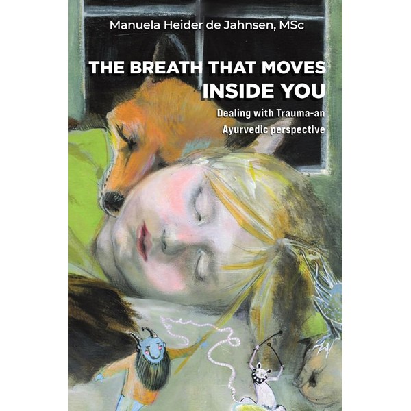 The Breath That Moves Inside You: Dealing with Trauma -