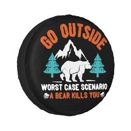 Go Outside Worst Case Scenario a Bear Kills You Rv Spare Tire Cover, Spare Tire Cover for RV Trailer, Camper Wheel Protectors Trailer Rv SUV Truck Travel Trailers 15 inch