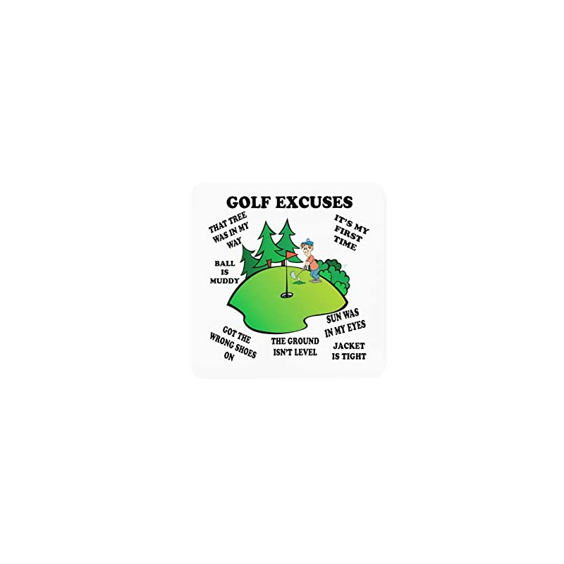 Golf Excuses - Funny Novelty Glossy Square Hardboard Coaster 9