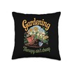 Gardening Therapy ain't Cheap Throw Pillow