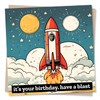 Rocket Ship Birthday Card - It's Your Birthday, Have A