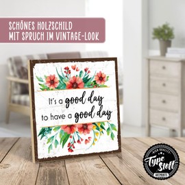 TypeStoff HS-00939 Wooden Sign with Saying - Good Day - Vintage Look with Quote as a Gift and Decoration on the Theme of Motivation