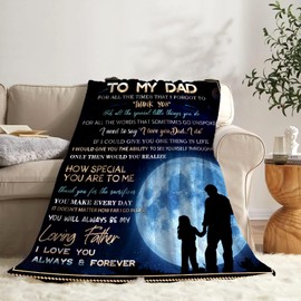 Dad Blanket Gifts for Dad from Daughter or Son - to My Dad 50" X 60" Soft Throw Blanket - Christmas Birthday Present for Dad Who Has Everything New Dad Gift