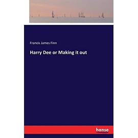 Harry Dee or Making it out