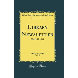 Library Newsletter, Vol. 2: March 15, 1943 (Classic Reprint)