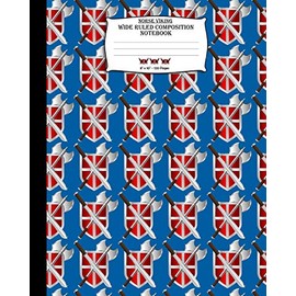 Norse Viking, Wide Ruled Composition Notebook. 8"x 10". 120 Pages: Nordic Viking Wide Ruled Journal Paper. Shield Axes Swords Armor Viking Warrior Pattern Cover.