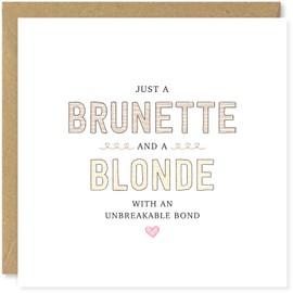 Beau Willows Best Friend Birthday Card For Women - Brunette and a Blonde with an Unbreakable Bond - Friendship Gifts For Her