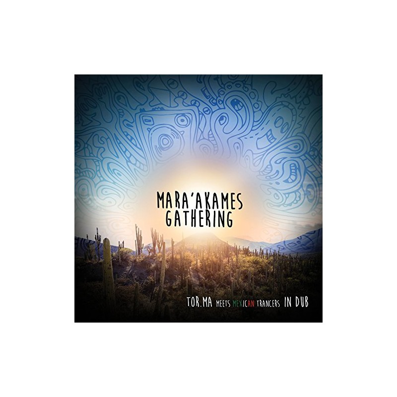 Mara'akames Gathering