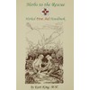 Herbs to the Rescue - Herbal First Aid Handbook
