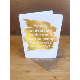 Brainbox Candy - Funny Anniversary Cards - Cheeky Silly Humorous - Gold Foiled - 'Annoy You' - Perfect For Husband Wife Him Her Boyfriends Girlfriends