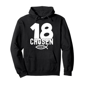 RELIGIOUS CHOSEN 18 YEARS JESUS 18TH BIRTHDAY Pullover Hoodie