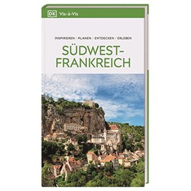 Vis-à-Vis Reiseführer Südwestfrankreich: Mit detailreichen 3D-Illustrationen