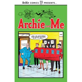 Archie and Me Vol. 1 (Archie Comics Presents, Band 1)
