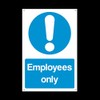 Employees Only Plastic Sign with 4 Pre-Drilled Holes - Staff