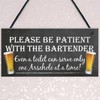 RED OCEAN Patient Bartender Funny Pub Landlord Alcohol Gift Hanging