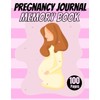 Pregnancy Journal Memory Book: A Perfect All-In-One Organizer and Pregnancy