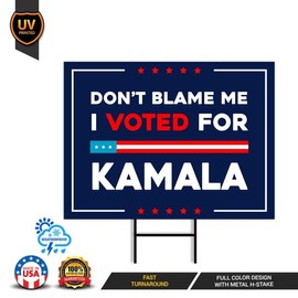 Don't Blame Me I Voted for Kamala Yard Sign - Resist Hate Lawn Sign, Anti-Trump, Resist Racism, Resist Fascism Yard Sign with Metal H-Stake, VP13741