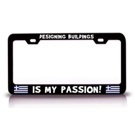 Custom Brother - Designing Buildings is My Passion! Greek Greece Metal Black Car SUV Truck License Plate Frame m69