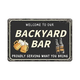 YOYI ART Welcome to Our Backyard Bar Sign - Bar Signs for Home Bar Wall Decor, Vintage Metal Tin Signs for Man Cave, Yard, Deck, Basement and Home Bar Station Wall Art Decor Accessories, 12 x 8 inch