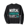 Medical Laboratory Scientist Lab Tech Laboratory Technician Sweatshirt