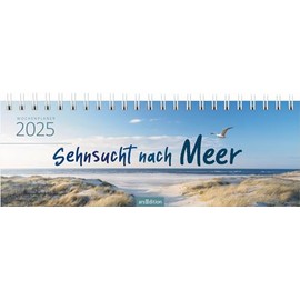 Tischkalender Sehnsucht nach Meer 2025: Praktischer Terminplaner mit Wochenkalendarium für mehr Meer