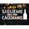 Funny Decal in Spanish Sígueme Voy Por Caguamas Stickers para