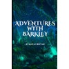 "Adventures with Barkley"