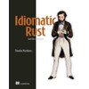 Idiomatic Rust: Code Like a Rustacean