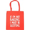 Hippowarehouse If I'm not baking I must be sleeping Tote