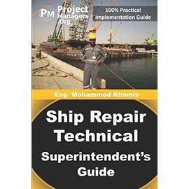 Ship Repair Technical Superintendent's Guide