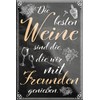 schilderkreis24 - Funny Wine Saying Magnet "Die besten Weine Freunden"